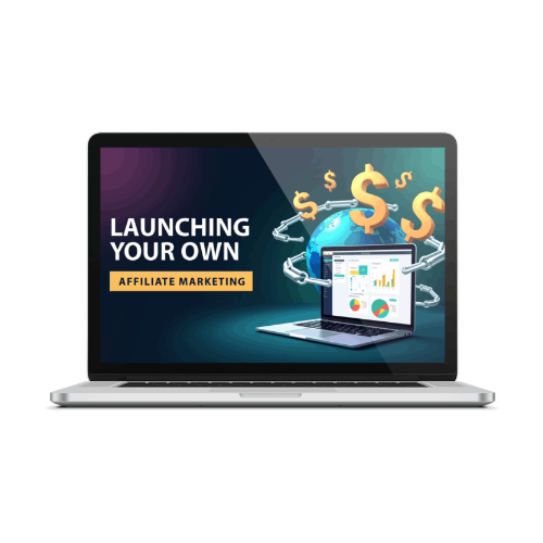 Launch Your Own Affiliate Marketing